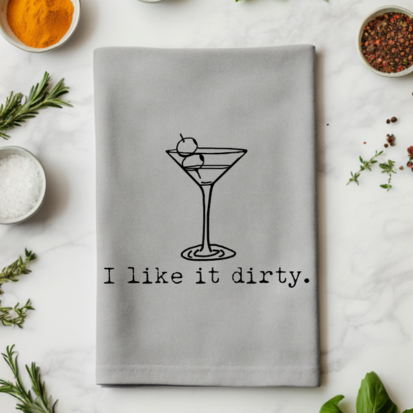 I Like It Dirty - Kitchen Towels  - Martini, Gin