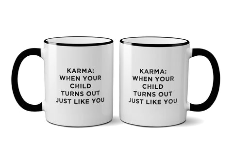 Karma: When your child turns out just like you Mug w/ box