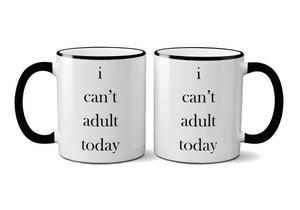 Can't Adult Today Mug with Gift Box - Revival Phl